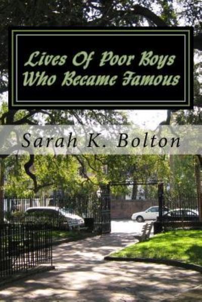 Cover for Sarah K Bolton · Lives Of Poor Boys Who Became Famous (Paperback Book) (2017)