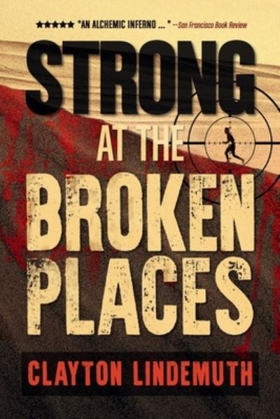 Cover for Clayton Lindemuth · Strong at the Broken Places (Pocketbok) (2018)