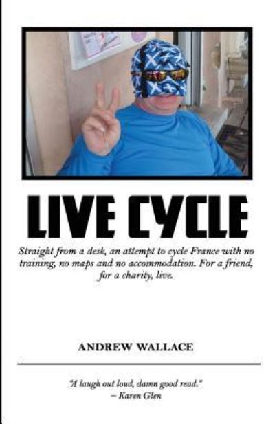 Cover for Andrew Wallace · Live Cycle (Paperback Book) (2017)