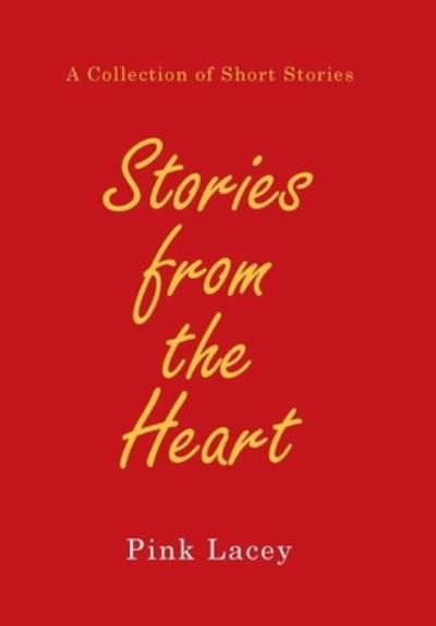 Cover for Pink Lacey · Stories from the Heart (Hardcover bog) (2019)