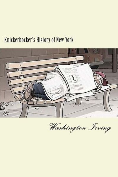 Knickerbocker's History of New York - Washington Irving - Kirjat - CreateSpace Independent Publishing Platf - 9781985816985 - perjantai 23. helmikuuta 2018