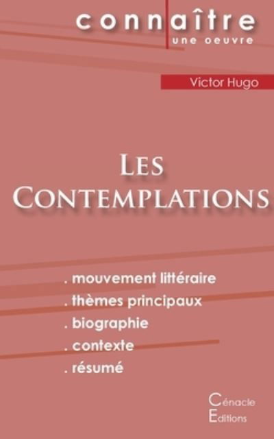 Fiche de lecture Les Contemplations de Victor Hugo (Analyse litteraire de reference et resume complet) - Victor Hugo - Books - Les Editions Du Cenacle - 9782367886985 - October 26, 2022