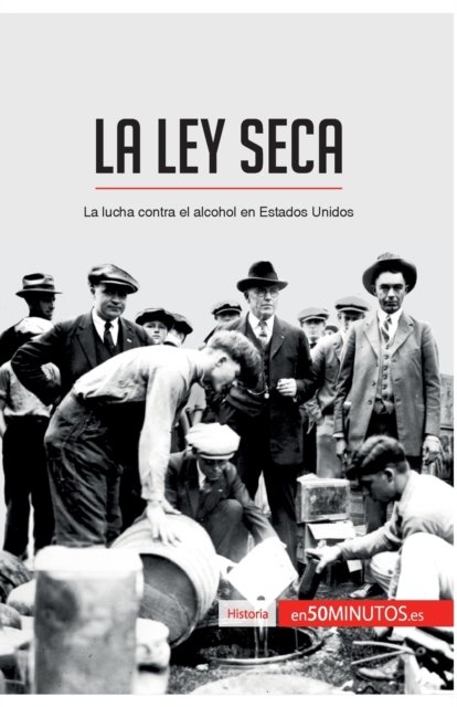 Cover for 50minutos · La Ley Seca (Pocketbok) (2017)