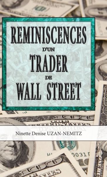 Cover for Ninette Denise Uzan-nemitz · Reminiscences D''un Trader De Wall Street (Inbunden Bok) [French edition] (2013)