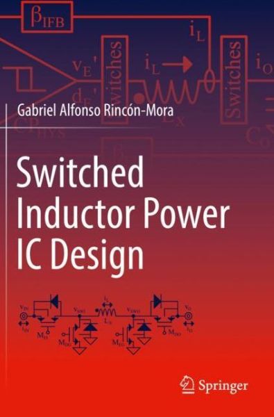 Cover for Gabriel Alfonso Rincon-Mora · Switched Inductor Power IC Design (Hardcover Book) [1st ed. 2023 edition] (2022)