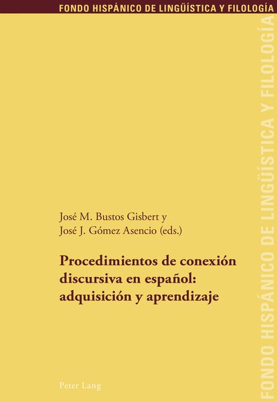 Cover for Procedimientos de Conexion Discursiva En Espanol: Adquisicion Y Aprendizaje - Fondo Hispanico de Lingueistica y Filologia (Taschenbuch) (2014)
