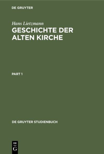 Cover for Hans Lietzmann · Geschichte Der Alten Kirche (De Gruyter Studienbuch) (Taschenbuch) (1999)