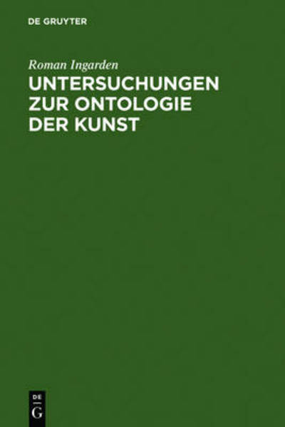 Cover for Roman Ingarden · Untersuchungen Zur Ontologie Der Kunst (Hardcover Book) [German edition] (1962)