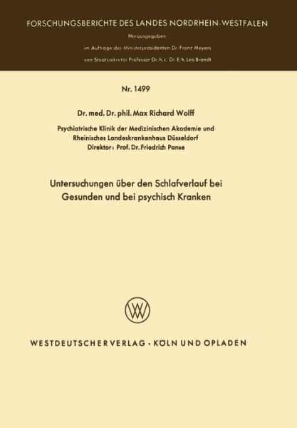 Cover for Max Richard Wolff · Untersuchungen UEber Den Schlafverlauf Bei Gesunden Und Bei Psychisch Kranken (Paperback Book) [1965 edition] (1965)