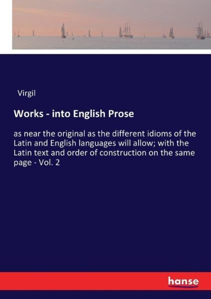 Cover for Virgil · Works - into English Prose (Bog) (2017)