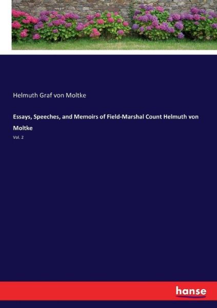 Cover for Moltke · Essays, Speeches, and Memoirs of (Book) (2017)