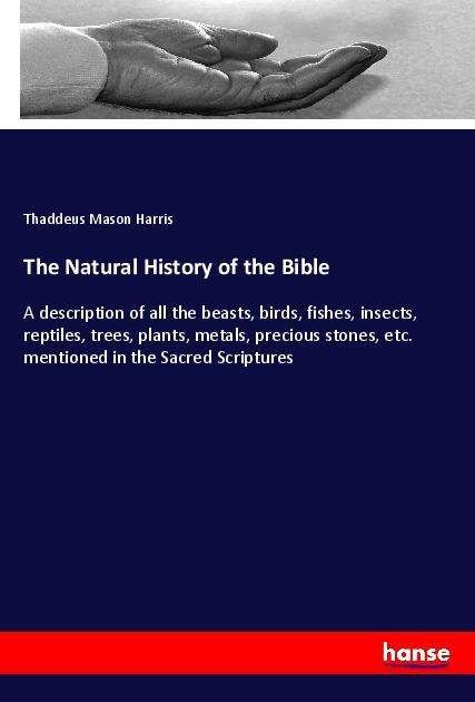 The Natural History of the Bible - Harris - Bøger -  - 9783337776985 - 