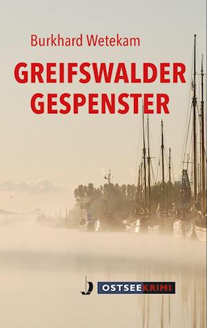 Cover for Burkhard Wetekam · Greifswalder Gespenster (Paperback Book) (2022)