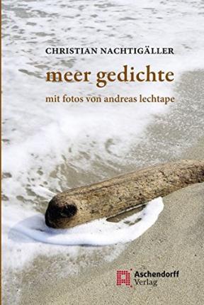 Cover for Christian Nachtigäller · Meer Gedichte (Hardcover Book) (2016)