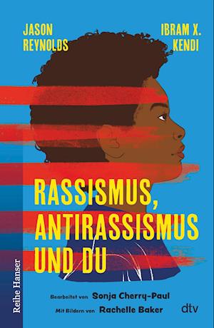 Rassismus, Antirassismus und du - Jason Reynolds - Livros - dtv Verlagsgesellschaft - 9783423640985 - 21 de setembro de 2022