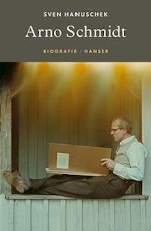 Cover for Sven Hanuschek · Arno Schmidt (Hardcover Book) (2022)