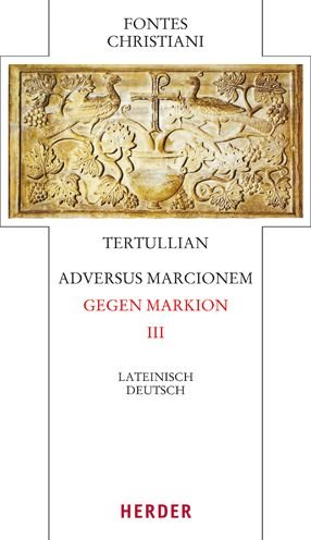 Cover for Tertullian · Adversus Marcionem - Gegen M (Buch) (2017)