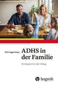 Cover for Huggenberger · ADHS in der Familie (Buch)