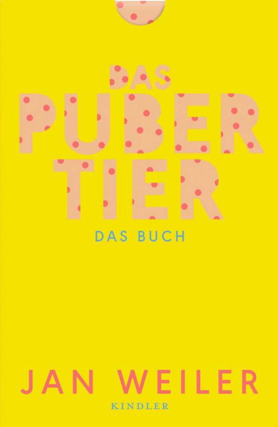 Das Pubertier.Das Buch - Weiler - Books -  - 9783463406985 - 