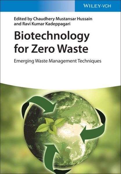 Cover for CM Hussain · Biotechnology for Zero Waste: Emerging Waste Management Techniques (Inbunden Bok) (2022)