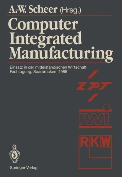 Cover for August-wilhelm Scheer · Computer Integrated Manufacturing (Taschenbuch) (1988)