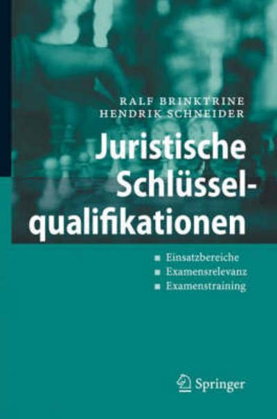 Ralf Brinktrine · Juristische Schlusselqualifikationen: Einsatzbereiche - Examensrelevanz- Examenstraining (Pocketbok) [2008 edition] (2008)