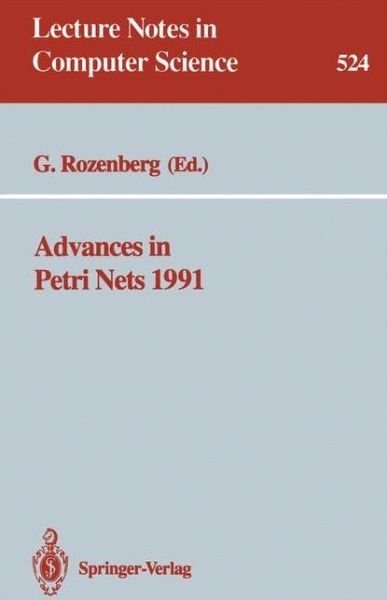 Cover for Grzegorz Rozenberg · Advances in Petri Nets: 11th International Conference on Applications and Theory of Petri Nets, Selected Papers - Lecture Notes in Computer Science (Pocketbok) (1991)