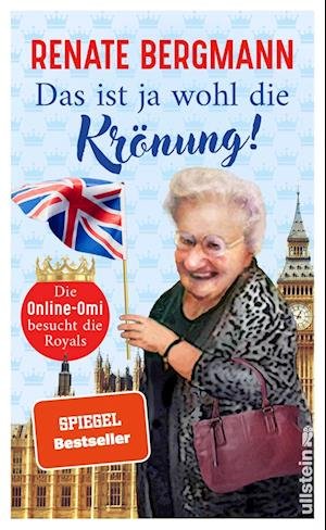 Cover for Renate Bergmann · Das ist ja wohl die Krönung! (Die Online-Omi 18) (Bok) (2023)