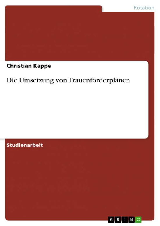 Cover for Christian Kappe · Die Umsetzung von Frauenfoerderplanen (Paperback Book) [German edition] (2007)