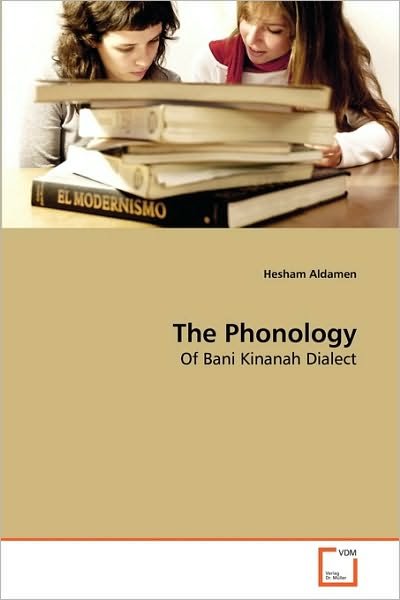 Cover for Hesham Aldamen · The Phonology: of Bani Kinanah Dialect (Taschenbuch) (2010)