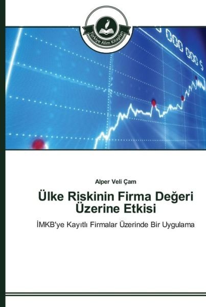Cover for Çam · Ülke Riskinin Firma Degeri Üzerine (Bog) (2015)