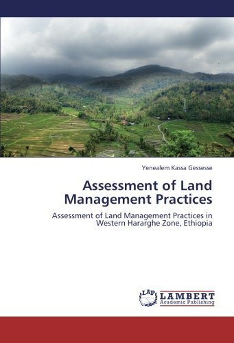 Cover for Yenealem Kassa Gessesse · Assessment of Land Management Practices: Assessment of Land Management Practices in Western Hararghe Zone, Ethiopia (Paperback Bog) (2012)