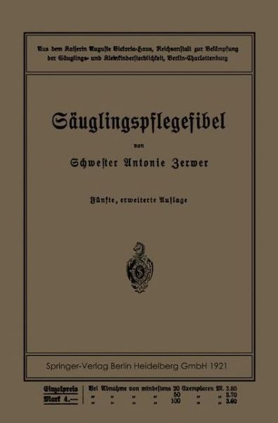 Cover for Antonie Zerwer · Sauglingspflegefibel (Paperback Book) [5th 5. Aufl. 1921 edition] (1921)