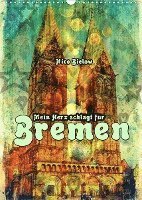 Cover for Nico Bielow · Mein Herz schlägt für Bremen (Wandkalender 2022 DIN A3 hoch) (Kalender) (2021)