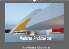 Cover for Dirk Ehrentraut · Moderne Architektur - Oscar Niemeyer Kulturzentrum (Wandkalender 2022 DIN A3 quer) (Calendar) (2021)