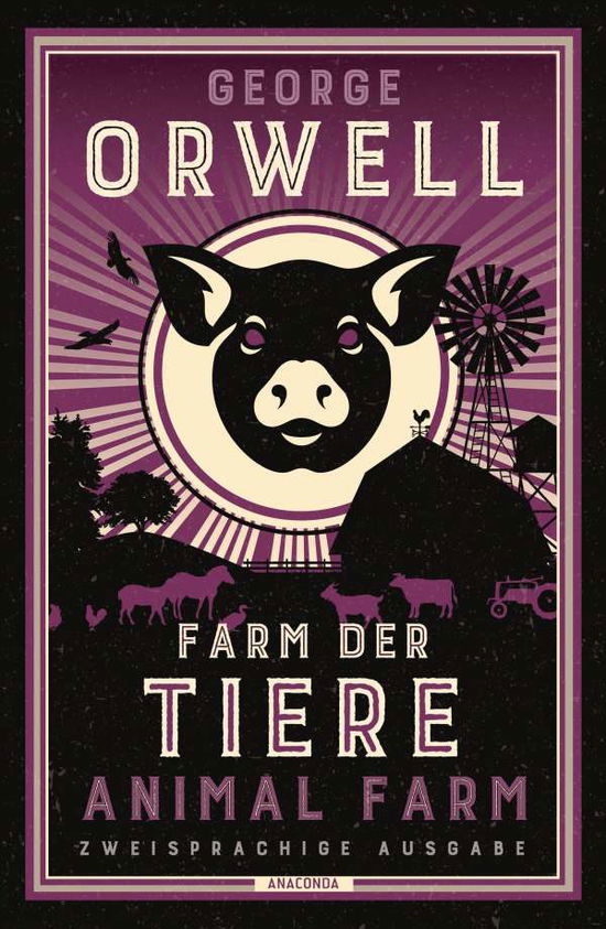 Farm der Tiere / Animal Farm - George Orwell - Książki - Anaconda Verlag - 9783730610985 - 24 stycznia 2022