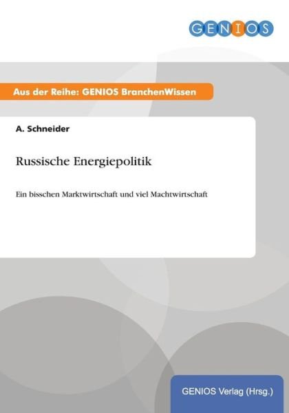 Cover for A Schneider · Russische Energiepolitik (Pocketbok) (2015)