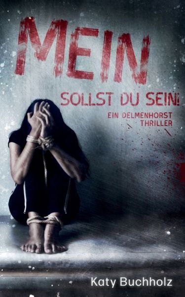 Cover for Buchholz · Mein sollst du sein! (Book) (2020)