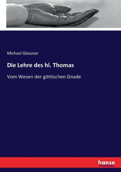 Cover for Glossner · Die Lehre des hl. Thomas (Book) (2022)