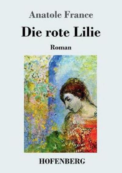 Cover for France · Die rote Lilie (Bok) (2017)