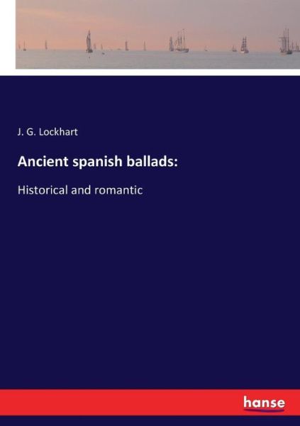 Cover for Lockhart · Ancient spanish ballads: (Buch) (2017)