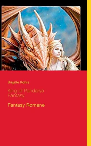 Cover for Brigitte Kohrs · King of Pandarya: Fantasy Romane (Paperback Book) (2020)
