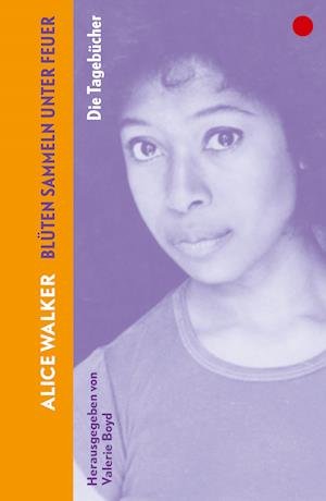 Cover for Alice Walker · BlÃ¼ten Sammeln Unter Feuer (Book)