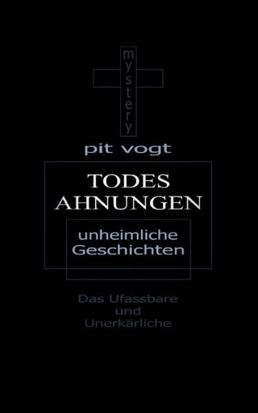Cover for Pit Vogt · Todesahnungen (Paperback Book) (2021)