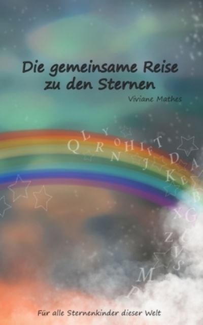 Cover for Viviane Mathes · Die gemeinsame Reise zu den Sternen (Paperback Book) (2022)