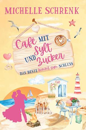 Cover for Michelle Schrenk · Cafe mit Sylt und Zucker (Book) (2024)