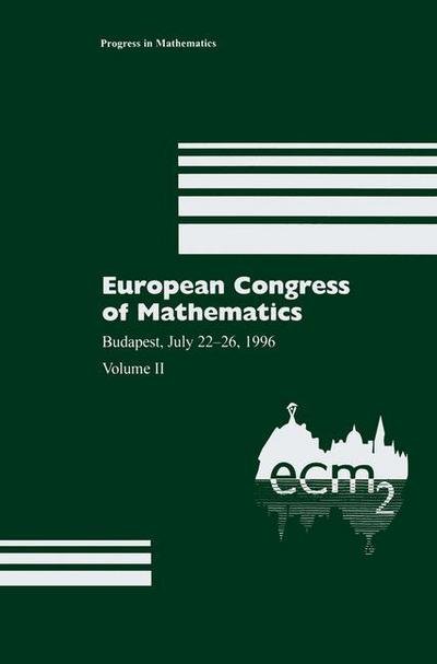 Cover for G O H Katona · European Congress of Mathematics: Budapest, July 22-26, 1996 Volume II - Progress in Mathematics (Gebundenes Buch) [1998 edition] (1998)