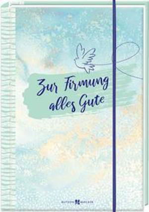 Cover for Butzon U. Bercker GmbH · Zur Firmung alles Gute (Paperback Bog) (2022)
