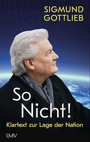 Cover for Sigmund Gottlieb · So nicht! (Bok) (2022)