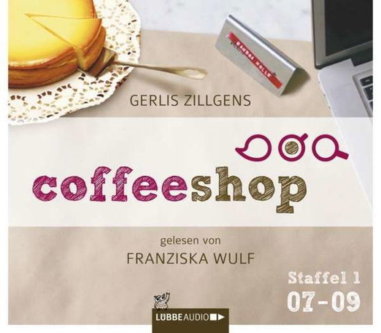 Coffeeshop 1.07-1.09 - Gerlis Zillgens - Musique - Lübbe Audio - 9783785748985 - 20 décembre 2013